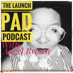 The Launch Pad Podcast