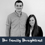 The Family Thoughtcast