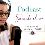 El podcast de sanando el ser