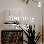 Sammy Talks