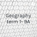 Geography- 9A