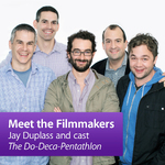 Jay Duplass and cast, The Do-Deca-Pentathlon: Meet the Filmmakers