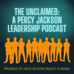 The Unclaimed: A Percy Jackson Leadership Podcast