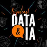 Le podcast Data & IA