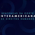 Corte Interamericana de Direitos Humanos - Caso Nogueira De Carvalho