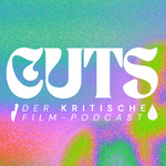 CUTS - Der kritische Film-Podcast