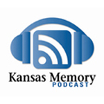 A Kansas Memory: The Kansas Historical Society Library and Archives Podcast