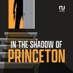 In the Shadow of Princeton