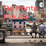 Da Ponte Pra Ka