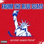 From the Blue Seats: A New York Rangers Podcast