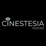 Cinestesia el Podcast