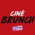 Ciné-Brunch 47FM
