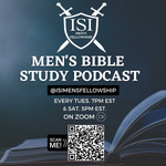Iron Sharpens Iron Men's Fellowship Bible Study Podcast