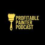 Profitable Painter Podcast