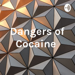 Dangers of Cocaine 