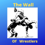 The Wall Of Wrestlers