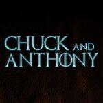 Chuck and Anthony