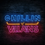 Chillin With Villains 