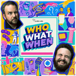 Who What When