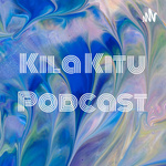 Kila Kitu Podcast