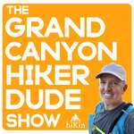 The Grand Canyon Hiker Dude Show