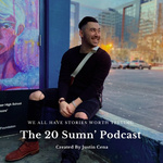 The 20 Sumn' Podcast