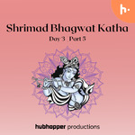 Shrimad Bhagwat Katha | Day 3 | Part 5