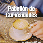 Pabellón de Curiosidades