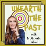 Unearth the Past: A family history & genealogy podcast 