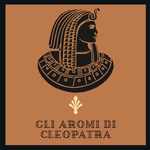 GLI AROMI DI CLEOPATRA