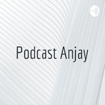 Podcast Anjay