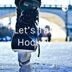 Let’s Talk Hockey