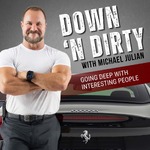Down 'n Dirty with Michael Julian