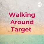Walking Around Target