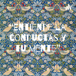 “Entiende la conductas y tu mente”