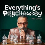 Everything's Psychology