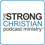The Strong Christian Podcast - Bold Mission Media