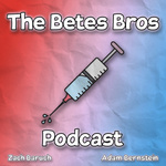 The Betes Bros Podcast