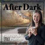 After Dark Photography Podcast