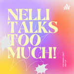 Nelli Talks Too Much