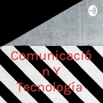 Comunicación Y Tecnología 