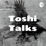 Toshi Talks