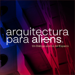 Arquitectura para Aliens