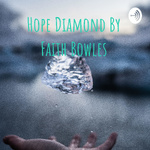 Hope Diamond By Faith Bowles