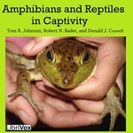 Amphibians and Reptiles in Captivity by Donald J Coxwell (1949 - ), Robert N Bader et al.
