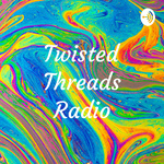 Twisted Threads Radio