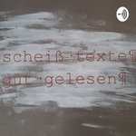 scheiß texte gut gelesen