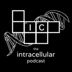 The Intracellular Podcast