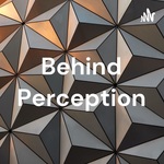 Behind Perception