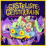 Gästeliste Geisterbahn